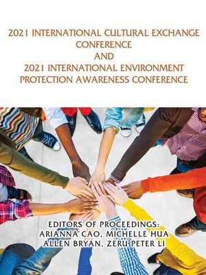 cover image of 2021 International Cultural Exchange Conference and 2021 International Environment Protection Awareness Conference